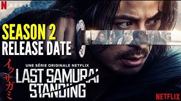 Last Samurai Standing Season 2 Release Date| Last Samurai Standing Season 2 Release Date On Netflix 
