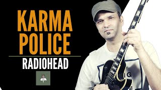Karma Police Radiohead Guitar Tutorial | Complete Guitar Chords