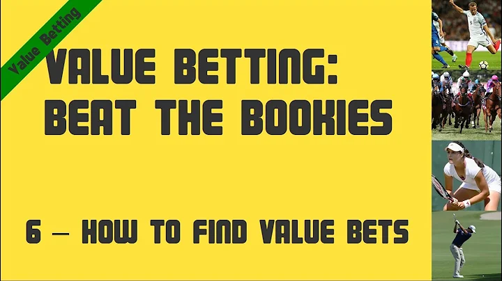 Value Betting 06 - How To Find Value Bets