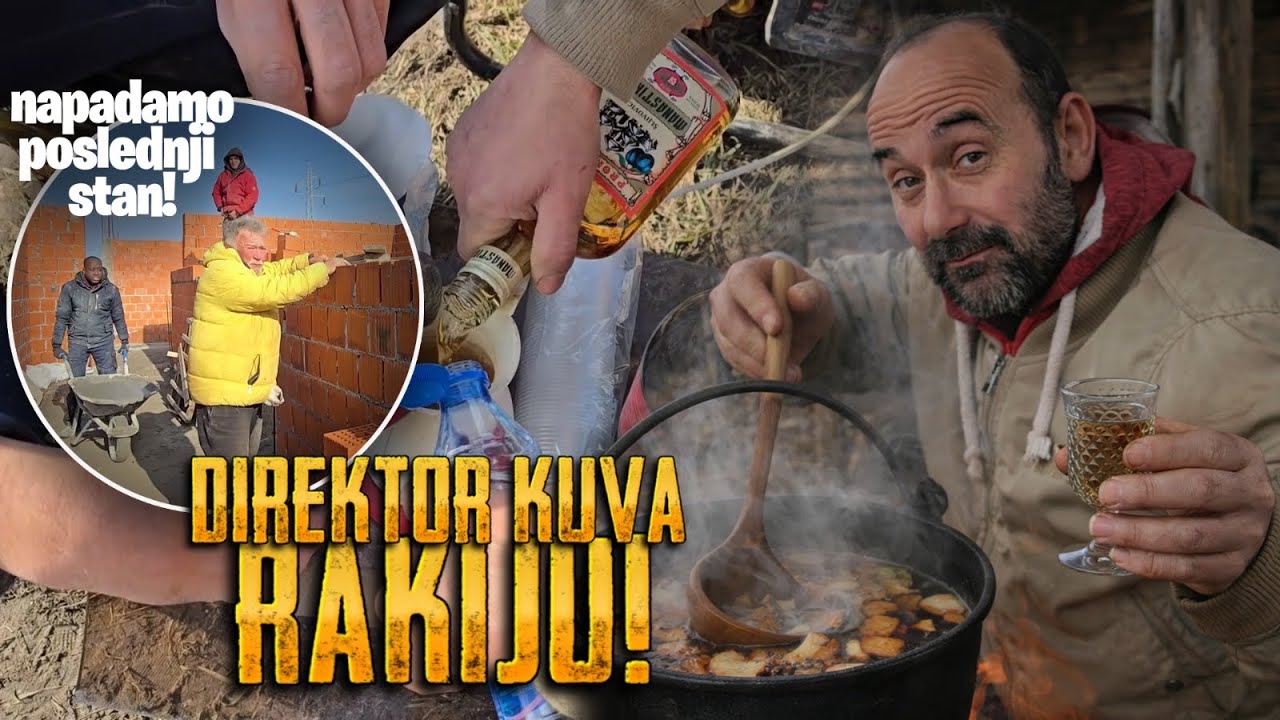  DIREKTOR KUVA RAKIJU,EKIPA NAPADA POSLEDNJI STAN,ZIDANJE NA 90% EP-120