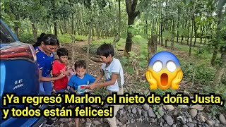 😱¡Ya regresó Marlon, el nieto de doña Justa, y todos están felices!😱
