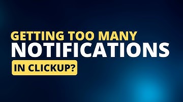 How to properly set your ClickUp Notification settings