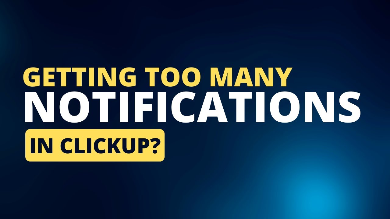 How to properly set your ClickUp Notification settings YouTube
