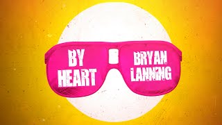 By Heart - Bryan Lanning (Official Lyric Video)