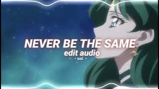 never be the same - camila cabello [edit audio]