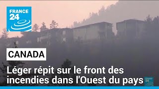 Canada : léger répit sur le front des incendies 