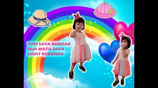 Topi saya Bundar, Dua Mata Saya, Lihat kebunku..