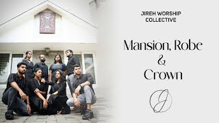 Video thumbnail of "Mansion, Robe & Crown | The Jireh"