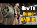 How To Sumo Deadlift (Tips)