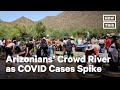 Crowds Flock to Arizona's River as COVID-19 Cases Spike | NowThis