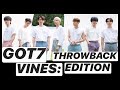 GOT7 VINES: throwback edition