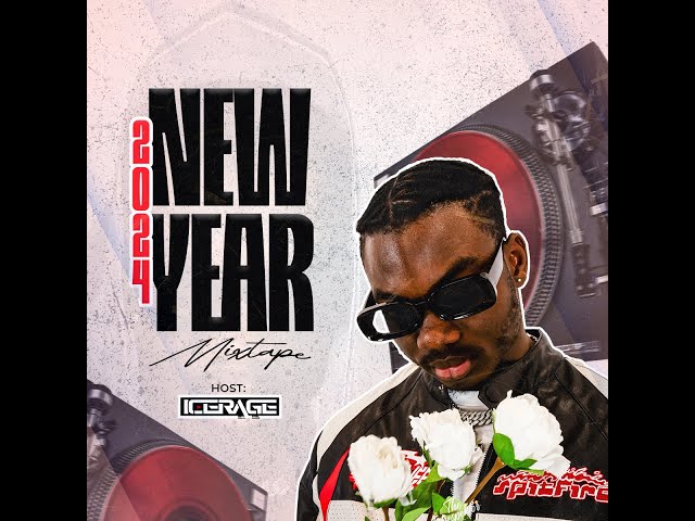 2024 New Year Mix | Hosted By: ICERAGE class=