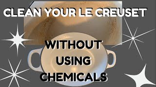 How to Remove Old Stains From Le Creuset Enamel Pans Safely Without  Chemicals For Resale