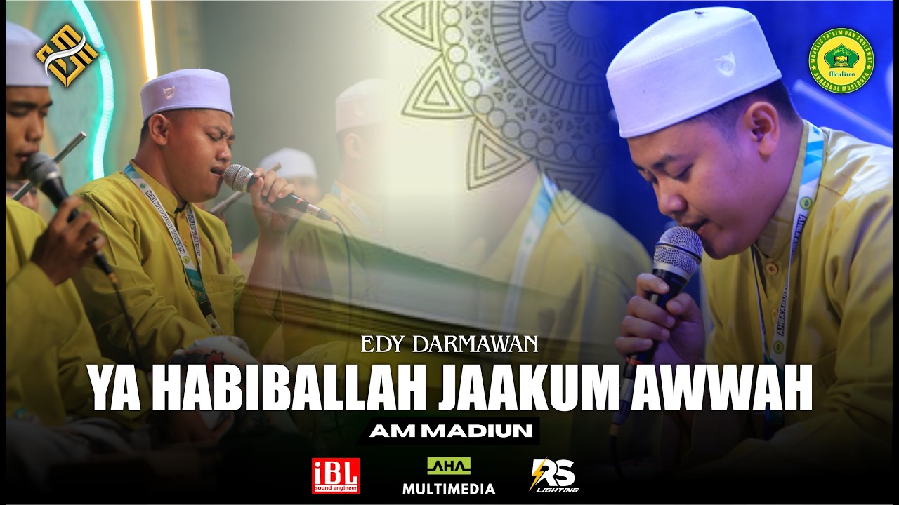 YA HABIBALLAH JAAKUM AWWAH - EDY DARMAWAN || AM MADIUN OFFICIAL
