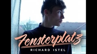 Richard Istel - Fensterplatz (Offizielles Video)