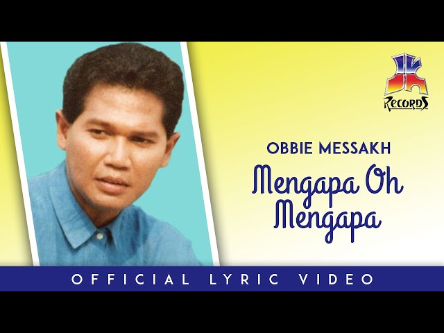 Obbie Messakh - Mengapa Oh Mengapa (Official Lyric Video) class=