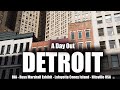 Return To Detroit - A Day Out in the City
