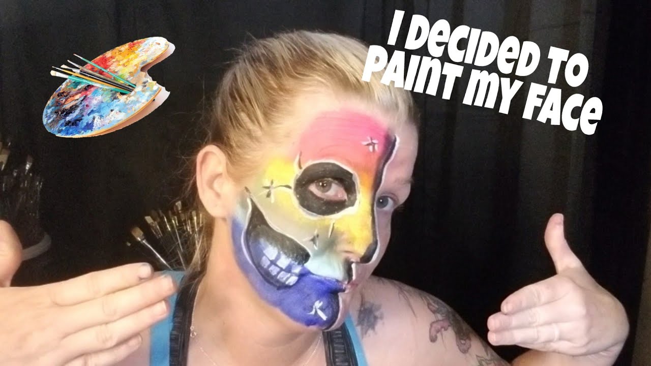 I painted my face - YouTube