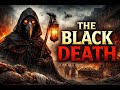 The Black Death- Deadliest Disease