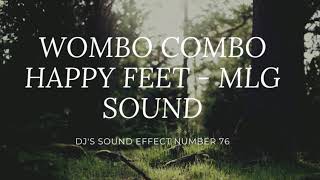 WOMBO COMBO HAPPY FEET - MLG SOUND EFFECT YOUTUBER'S/VLOGGER'S USED | NON-COPYRIGHT