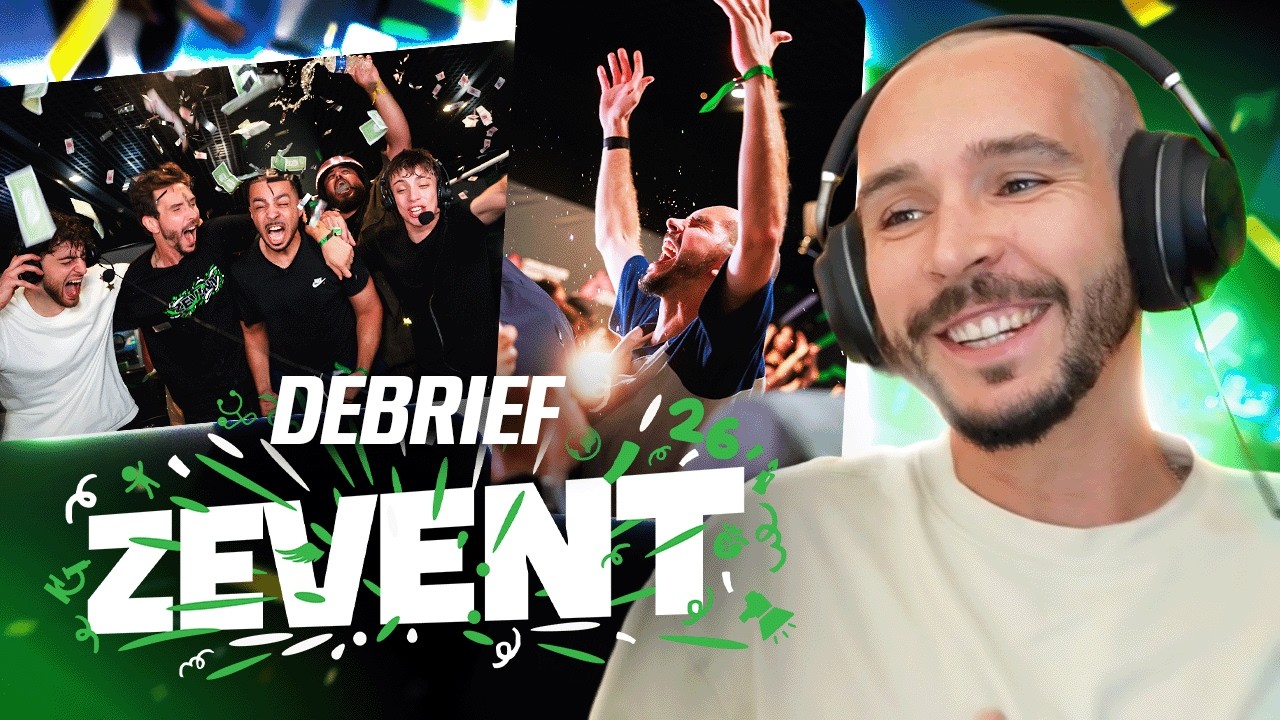 DÉBRIEF ZEVENT : VOUS AVEZ ÉTÉ EXCEPTIONNELS, MERCI !