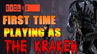 Evolve Alpha First Time Playing as The Kraken