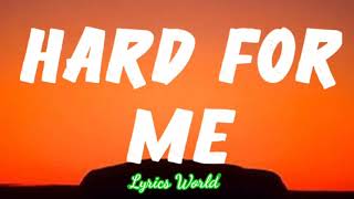 RUSS - HARD FOR ME ( LYRICS)