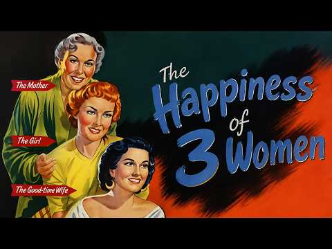 Happiness of Three Women (1954) - British Drama - Hidden Gem CLASSIC