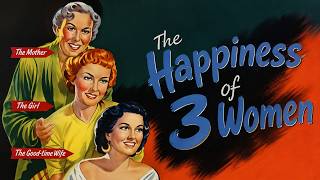 Happiness of Three Women (1954) - British Drama - Hidden Gem CLASSIC