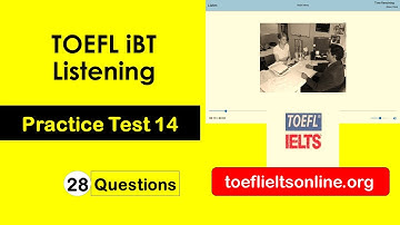 TOEFL iBT Listening Practice Test 14 [with Answers] Ace the TOEFL iBT Listening Section!