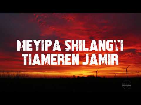 Meyipa Shilangti Tiameren Jamir Lyrics