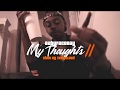 Babyface Ray - My Thoughts Part II (Official Video)