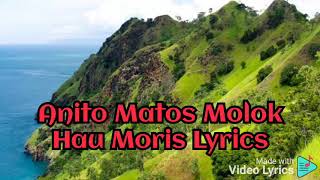 Anito Matos Molok Hau Moris Lyric