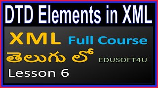 Dtd Elements In Xml - Xml Total Course In Telugu-Lesson 6