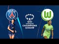 🇪🇺 UEFA Women&#39;s Champions League 22/23 : Paris SG F - VfL Wolfsburg F