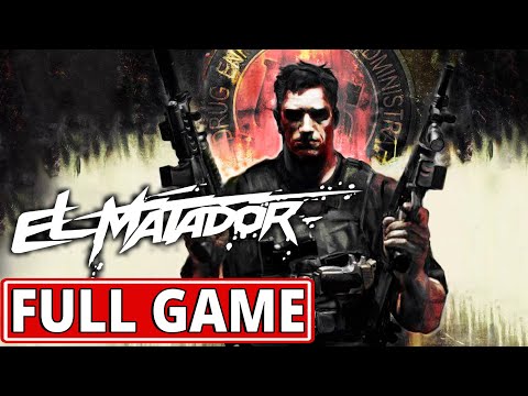 El Matador - FULL GAME walkthrough 