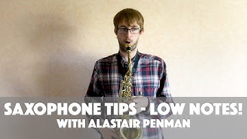 Saxophone Playing | Help with Low Notes!