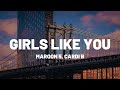 Maroon 5 Girls Like You Lyrics Ft Cardi B Maroon 5 Girls Like You Lyrics Ft Cardi B