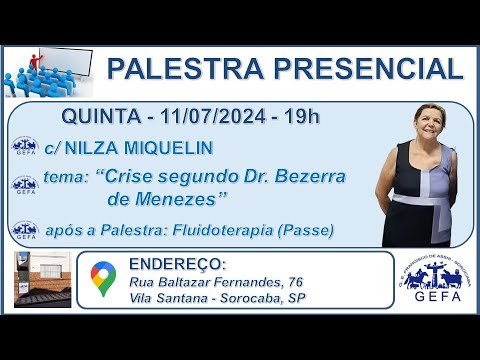 Assista: Palestra Presencial - c/ NILZA MIQUELIN (11/07/2024)