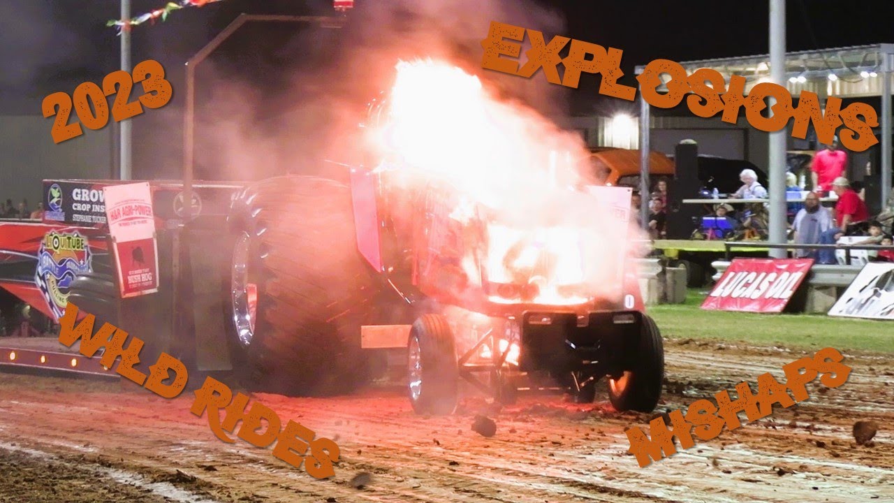2023 Truck & Tractor Pulling Fails Mishaps, Wild Rides and Explosions