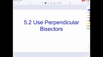5.2 Use Perpendicular Bisectors