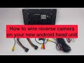 Android radio reverse camera installation guide