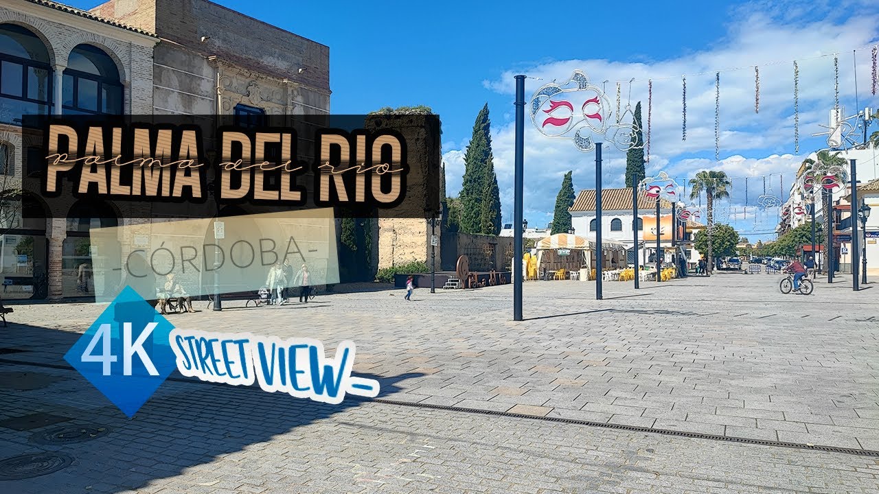 Palma del rio Córdoba | Street View 4k | 15 de Marzo 2025 | 38 min. #walkingtour #andalucia #españa