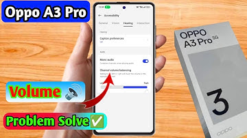oppo a3 pro me volume kaise badhaye, oppo a3 pro volume problem