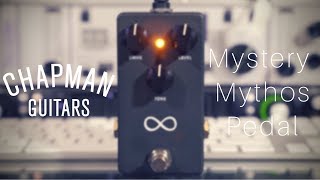 mystery pedal | chapman guitars & mythos pedals