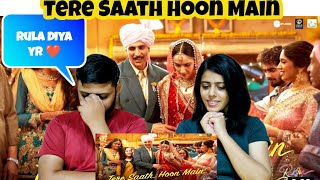 Tere Saath Hoon Main Reaction | Raksha Bandhan | Akshay Kumar, Bhumi P | Nihal T | Himesh R |