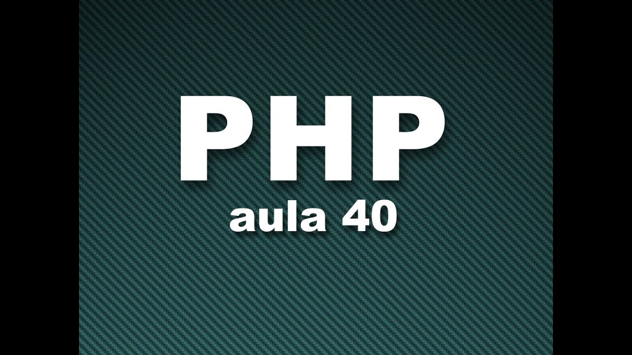 Curso de PHP #40 - Sistema de Login com sessões - YouTube