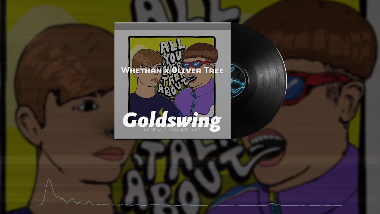 Whethan x Oliver Tree - All You Ever Talk About