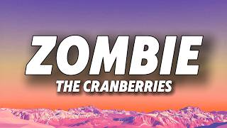 The Cranberries - Zombie (Lyrics)