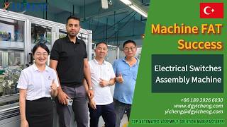 FAT Passed with Turkish Client - Automatic Switch Assembly Machine